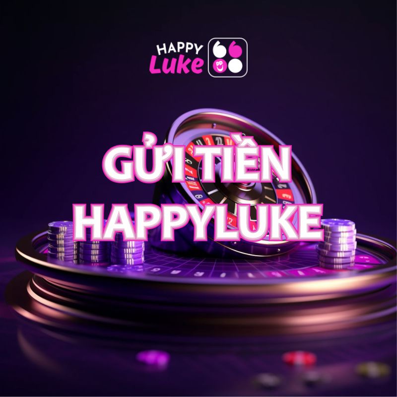 gửi tiền happyluke